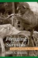 Foraging for Survival Yearling Baboons in Africa cover