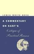 A Commentary on Kant's Critique of Practical Reason cover