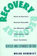 Recovery How to Survive Sexual Assault for Women, Men, Teenagers, and Their Friends and Families cover