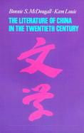 The Literature of China in the Twentieth Century cover
