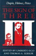 The Sign of Three: Dupin, Holmes, Peirce cover