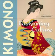 Kimono Fashioning Culture cover