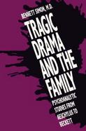 Tragic Drama and the Family Psychoanalytic Studies from Aeschylus to Beckett cover