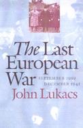 The Last European War September 1939 - December 1941 cover
