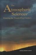 The Atmospheric Sciences Entering the Twenty-First Century cover