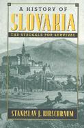 A History of Slovakia: The Struggle for Survival cover