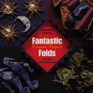 Fantastic Folds Origami Projects cover
