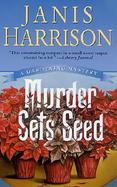 Murder Sets Seed: A Gardening Mystery cover