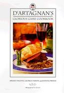 D'Artagnan's Glorious Game Cookbook cover