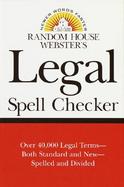 Random House Webster's Legal Spell Checker cover