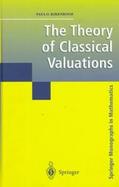 The Theory of Classical Valuations cover