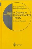 A Course in Robust Control Theory cover