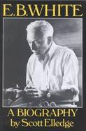 E.B. White: A Biography cover