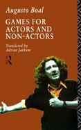 Games for Actors and Non-Actors cover