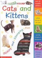 Stick and Stamp: Cats and Kittens with Sticker and Pens/Pencils and Rubber Stamp and Ink Pad cover