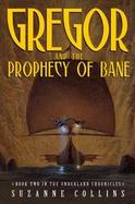 Gregor and the Prophecy of Bane (volume2) cover