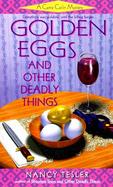 Golden Eggs and Other Deadly Things cover