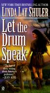 Let the Drum Speak A Novel of Ancient America cover