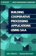 Building Cooperative Processing Applications Using SAA cover