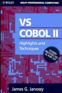 Vs COBOL II: Highlights and Techniques cover