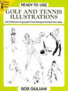Ready-To-Use Golf and Tennis Illustrations: 105 Different Copyright-Free Designs Printed One... cover