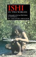 Ishi in Two Worlds cover