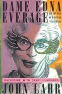 Dame Edna Everage and the Rise of Western Civilisation Backstage With Barry Humphries cover
