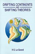 Drifting Continents and Shifting Theories: The Modern Revolution in Geology and Scientific Change cover