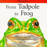 From Tadpole to Frog cover