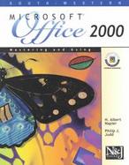 Mastering and Using Microsoft Office 2000 cover