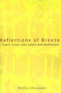 Reflections of Breeze Poetry, Prose, Love Letters and Meditations cover