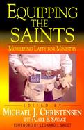 Equipping the Saints Mobilizing Laity for Ministry cover