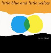 Little Blue and Little Yellow A Story for Pippo and Other Children cover