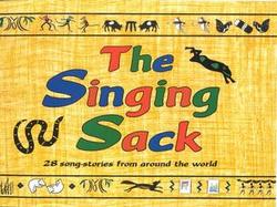 The Singing Sack 28 Song-Stories from Around the World cover