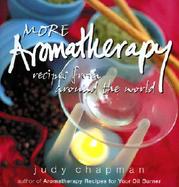 More Aromatherapy Recipes from Around the World cover