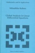 Global Analysis in Linear Differential Equations cover