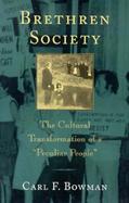 Brethren Society The Cultural Transformation of a 