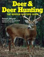 Deer and Deer Hunting The Serious Hunter's Guide cover