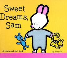 Sweet Dreams, Sam A Touch-And-Feel Book cover
