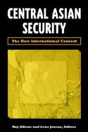 Central Asian Security The New International Context cover