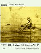 The Revival of Pragmatism New Essays on Social Thought, Law, and Culture cover