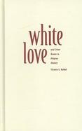 White Love and Other Events in Filipino History And Other Events in Filipino History cover
