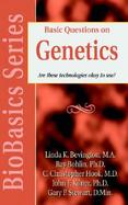 Basic Questions On Genetics, Stem Cell Research and Cloning Are These Technologies Okay to Use? cover