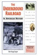 The Underground Railroad in American History cover