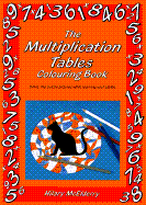 The Multiplication Tables Colouring Book  Solve the Puzzle Pictures While Learning Your Tables cover