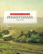 A Historical Album of Pennsylvania cover