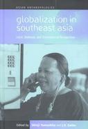 Globalization in Southeast Asia Local, National, and Transnational Perspectives cover