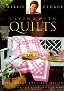 Living with Quilts: Fifty Great American Quilts cover