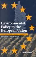 Environmental Policy in the European Union Actors, Institutions and Processes cover