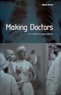 Making Doctors An Institutional Apprenticeship cover